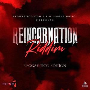 Reincarnation Riddim | ReggaeTico Edition (Explicit)