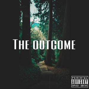 The Outcome (Explicit)