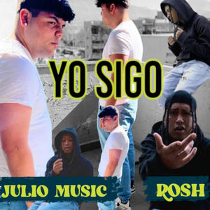 Yo sigo (feat. Rosh) [Explicit]