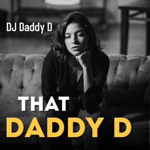 That Daddy D