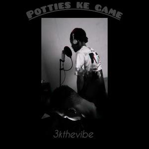 Potties Ke Game (feat. Wey2bk,LiliyGee015,Brutall forthe babiee & Native 66 Dube)