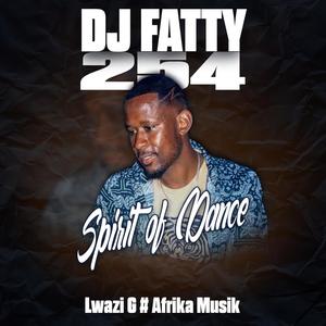 Spirit of Dance (feat. Dj Fatty 254)