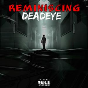 Reminiscing (Explicit)