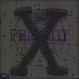 Project X (Explicit)