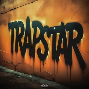 Trapstar (Explicit)