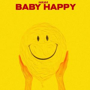 Baby Happy (Explicit)