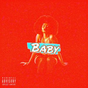 Baby (Explicit)