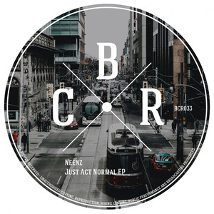 Just Act Normal (Original Mix)