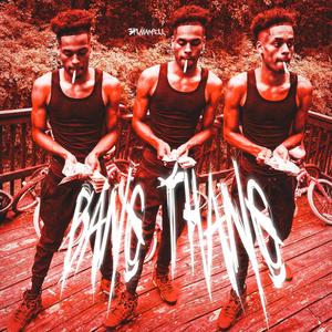 Bang Thang (Explicit)