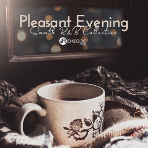 Pleasant Evening: Smooth R&B Collection