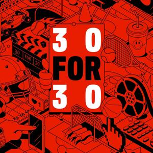 30 for 30 (Explicit)