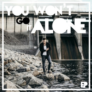 You Won't Go It Alone - EP