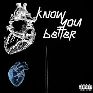 Know You Better (feat. Nero#4 & Lil Law 87th)