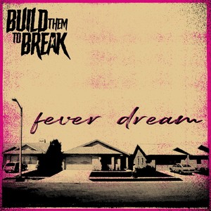 Fever Dream (Explicit)