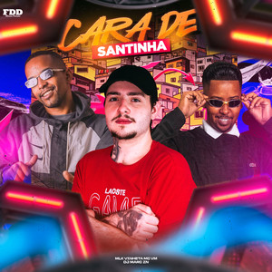 Cara De Santinha (Explicit)