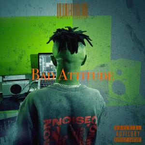 Bad Attitude (Explicit)