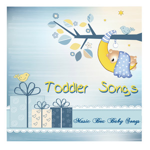 Toddler Songs – Music Box Baby Songs