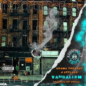 Vandalism (feat. Shneal & Konspiracy Kamp) (Explicit)
