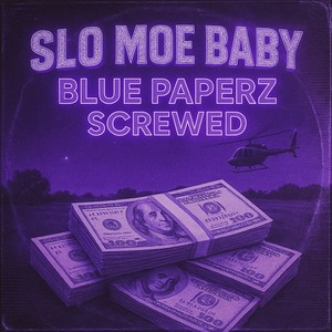 Blue Paperz (Screwed|Explicit)