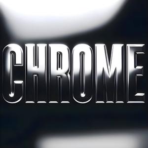 CHROME (Explicit)