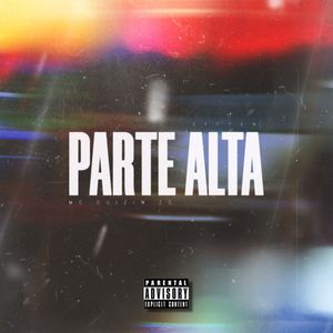 Parte Alta (Explicit)