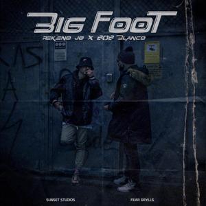 Big Foot (feat. 808 Blanco) [Explicit]