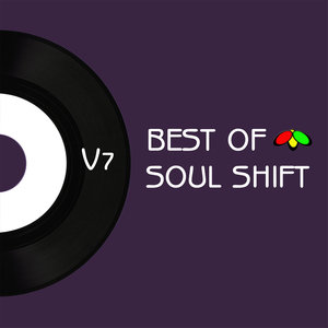 The Best of Soul Shift Music, Vol. 7