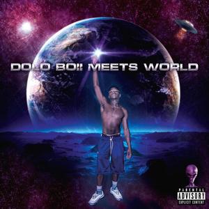 Dolo Boii Meets World (Explicit)