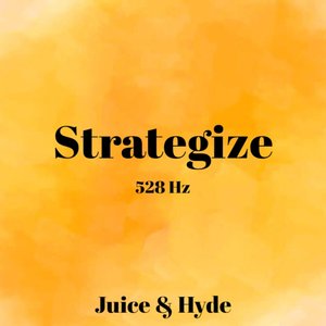 Strategize (528 Hz) (Explicit)