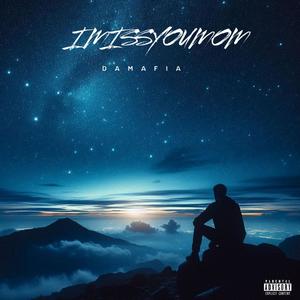 I MISS YOU MOM (Radio Edit|Explicit)