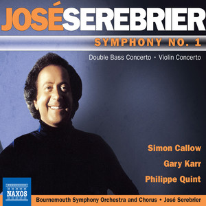 Serebrier, J.: Symphony No. 1 / Nueve / Violin Concerto, "Winter" (Callow, Karr, Quint, Bournemouth Symphony and Chorus, Serebrier)