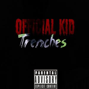 Trenches (Explicit)