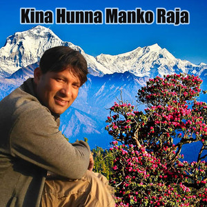 Kina Hunna Manko Rajai