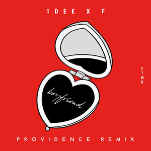 BOYFRIEND (Providence Remix)