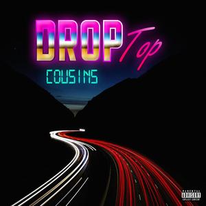 Drop Top (feat. Oxy) [Explicit]