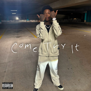 Come Try It (Explicit)