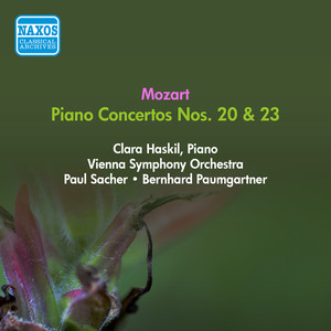 Mozart, W.A.: Piano Concertos Nos. 20 and 23 (Haskil, Vienna Symphony, Sacher, Paumgartner) [1955]