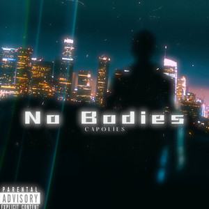 No Bodies (Explicit)