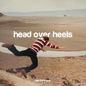 Head Over Heels