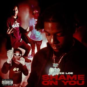 shame on you (Explicit)