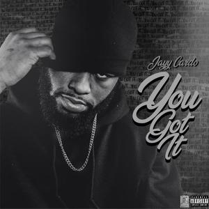 You Got It (Explicit)