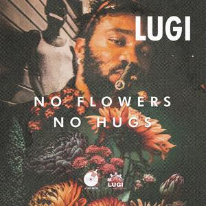 NO FLOWERS x NO HUGS (Explicit)