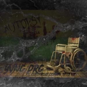 AUTOPSY (feat. YVNG DRG) (Explicit)