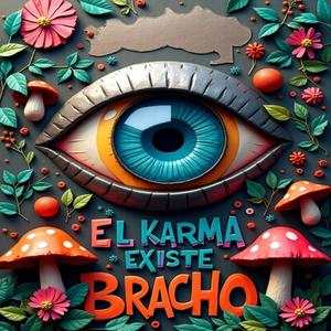 EL KARMA EXISTE (Explicit)