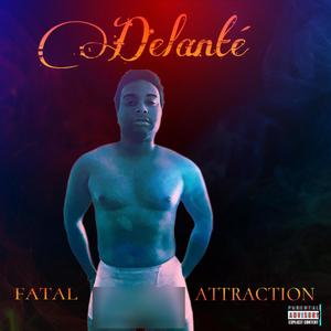 Fatal Attraction (Explicit)