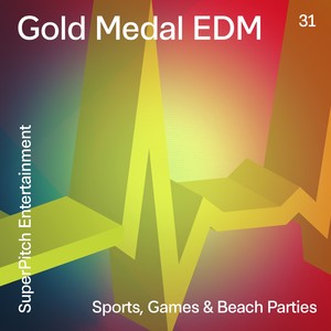 Gold Medal Edm (Sports, Games & Beach Parties)