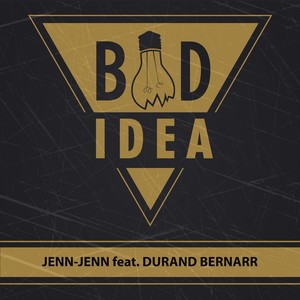 Bad Idea (feat. Durand Bernarr)