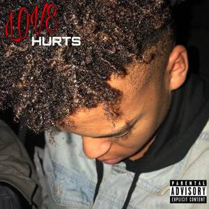 Love hurts (Explicit)