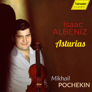 Suite española No. 1, Op. 47, B. 7 - Suite española No. 1, Op. 47, B. 7: V. Asturias (Arr. for Violin)