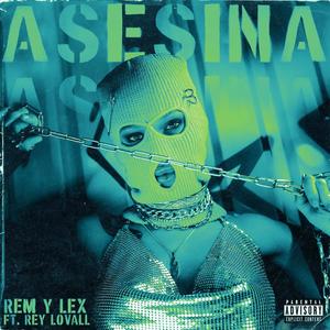 Asesina (feat. Rey Lovall) (Explicit)